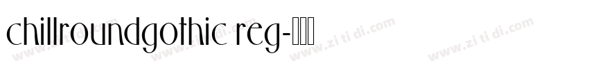 chillroundgothic reg字体转换